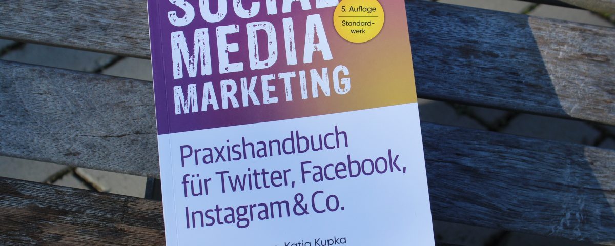 Cover des bei O'Reilly veröffentlichten Fachbuchs Social Media Marketing von Katja Kupka und Corina Pahrmann